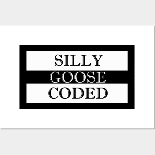 silly goose coded Posters and Art